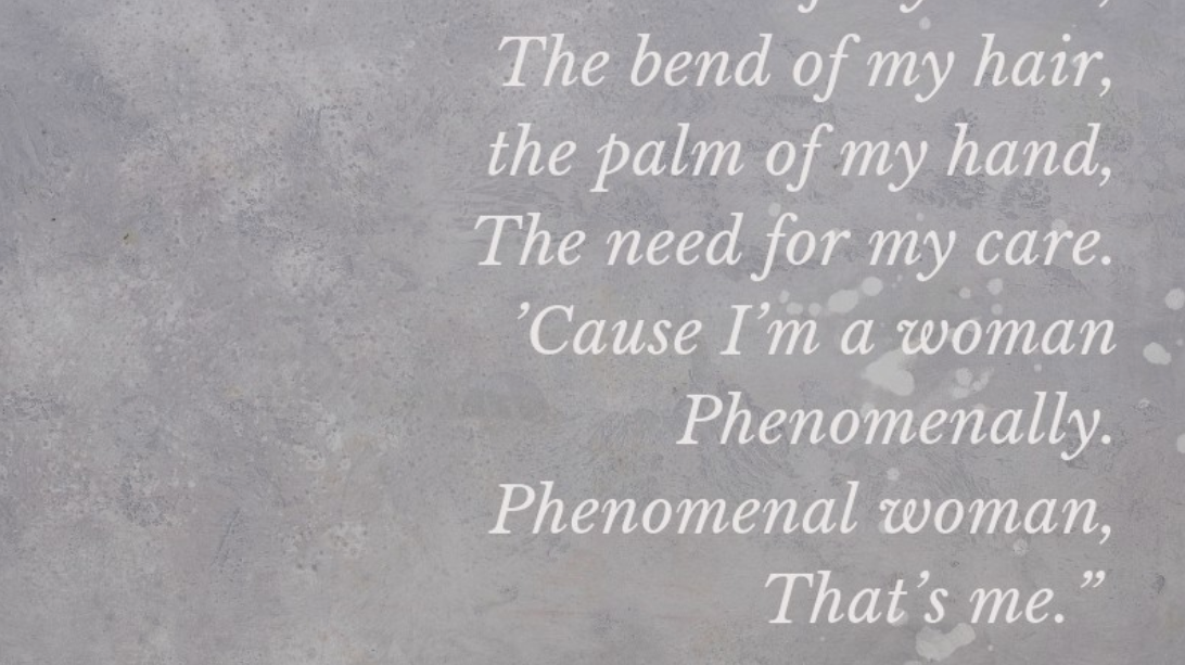 Maya Angelou | Women's day | Phenomenal Woman